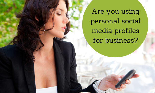Why You Should Use Your Personal Social Media Profiles for Business