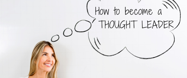 6 Steps to Position Yourself as a Thought Leader
