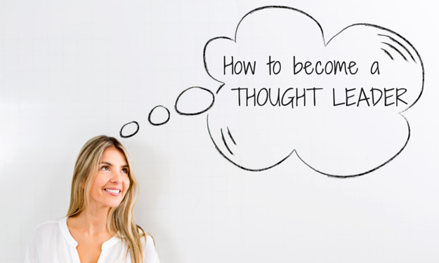 6 Steps to Position Yourself as a Thought Leader
