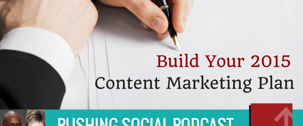 How to Create Your 2015 Content Marketing Plan