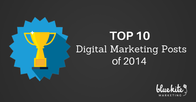 Top Digital Marketing Blog Posts of 2014 - Blue Kite Marketing