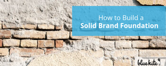 4 Components of a Solid Brand Foundation