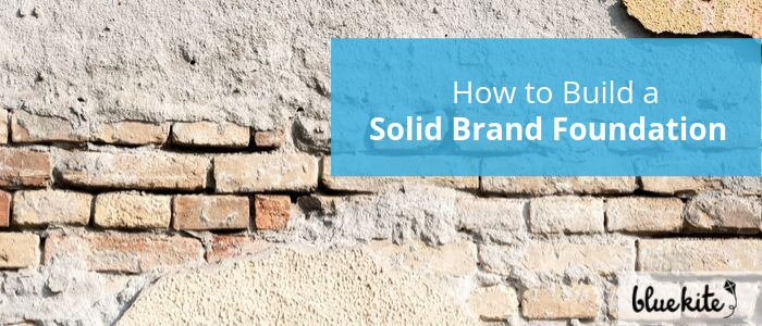 4 Components of a Solid Brand Foundation