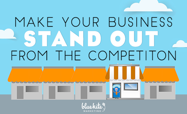 Make Your Business Stand Out from the Competition