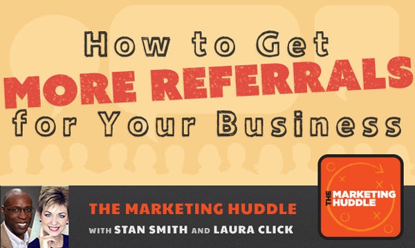 Episode 12: How to Get More Referrals for Your Business