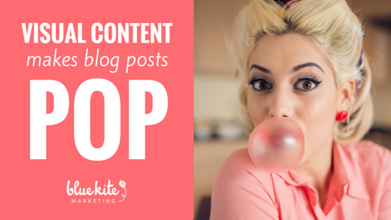 Visual content makes blog posts pop