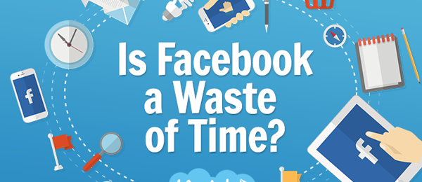 Is Facebook a Waste of Time for Your Business?