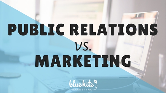 Public Relations vs. Marketing â€“ Whatâ€™s the Difference?