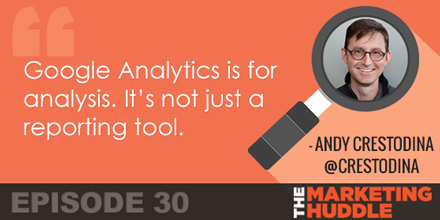 “Google Analytics is for analysis and it’s not just a reporting tool.” - @crestodina