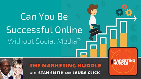 Can You Be Successful Online Without Social Media?