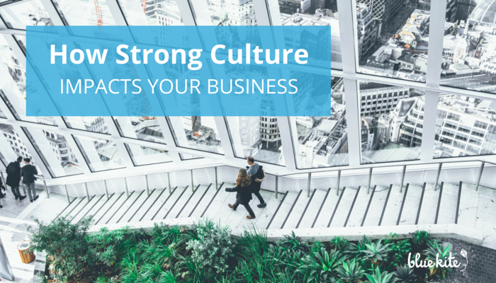 How a Strong Culture Impacts your Business
