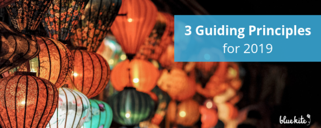Three Guiding Principles for 2019