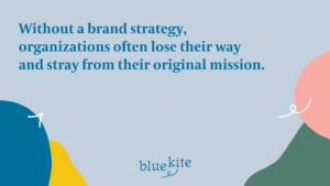 Brand Mission Brand Strategy Blue Kite