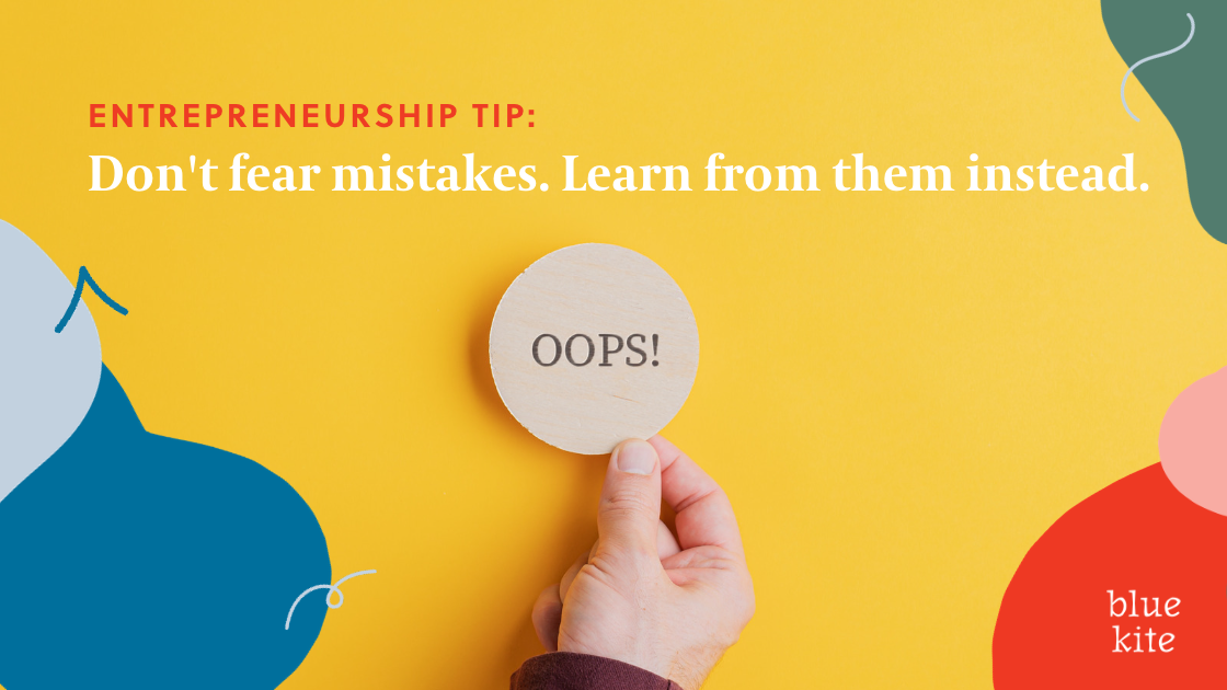 Entrepreneurship lesson - don't fear mistakes